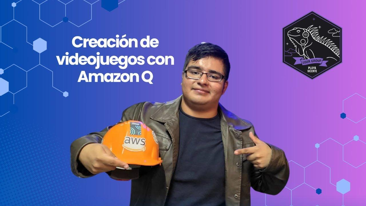 Videojuegos con Amazon Q — Gustavo Herrera